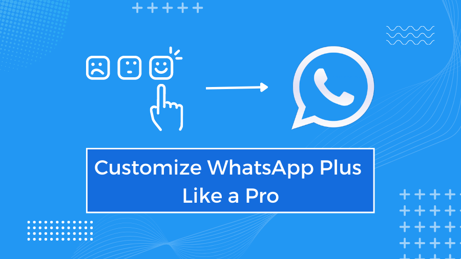 Menyesuaikan WhatsApp Plus Seperti seorang profesional