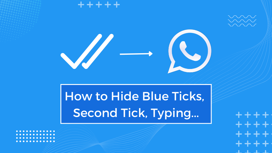 Спрятать Blue Тики, Второй тик, Ввод на WhatsApp Plus